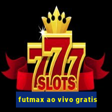 futmax ao vivo gratis