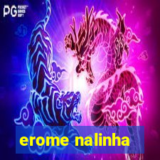 erome nalinha