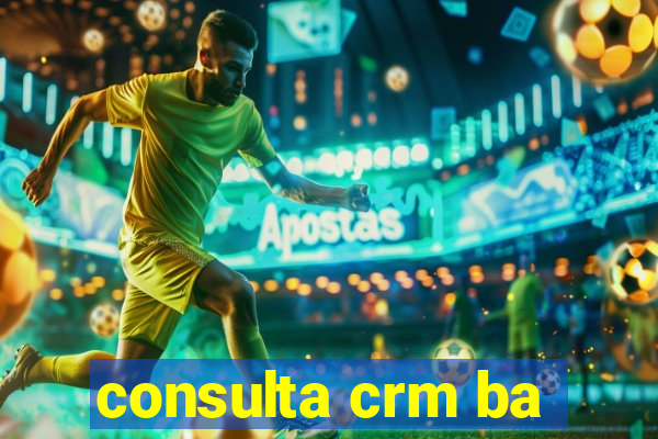 consulta crm ba