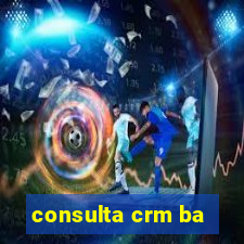 consulta crm ba