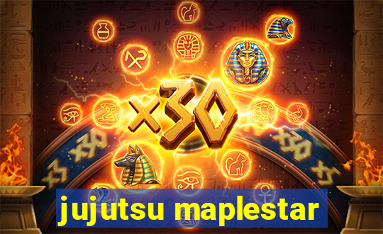 jujutsu maplestar