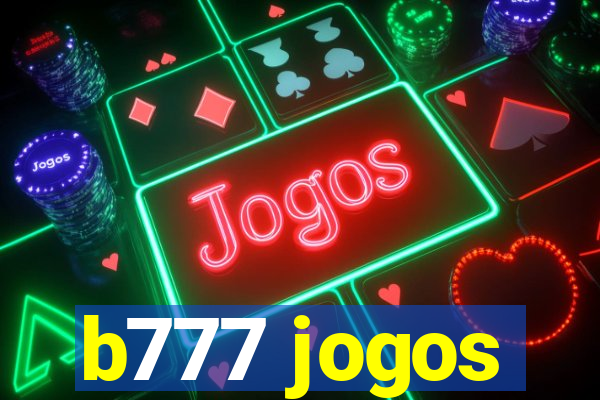 b777 jogos