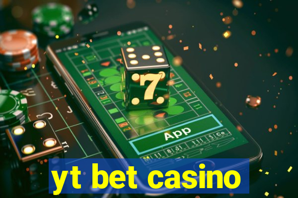 yt bet casino