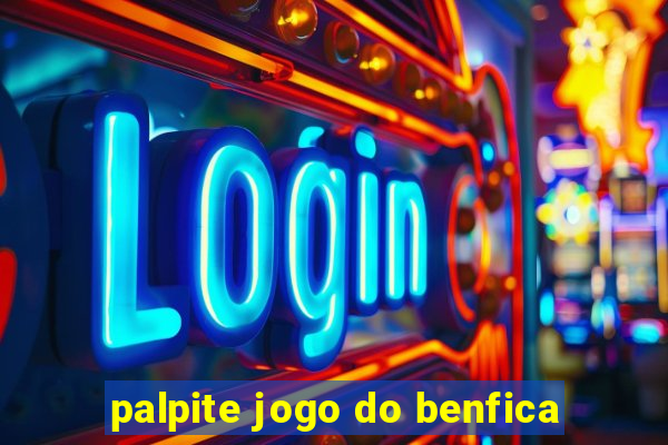 palpite jogo do benfica