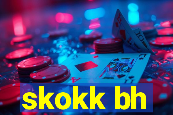 skokk bh