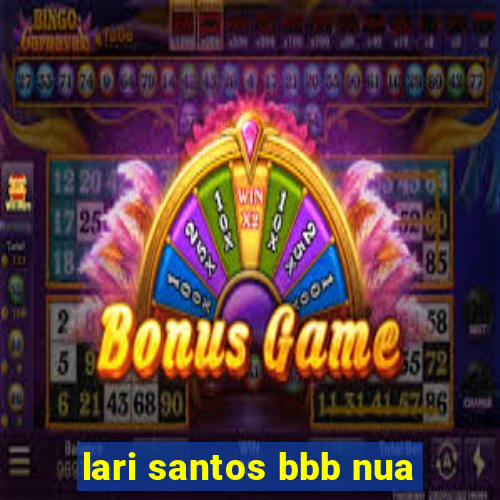 lari santos bbb nua