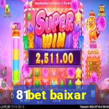 81bet baixar