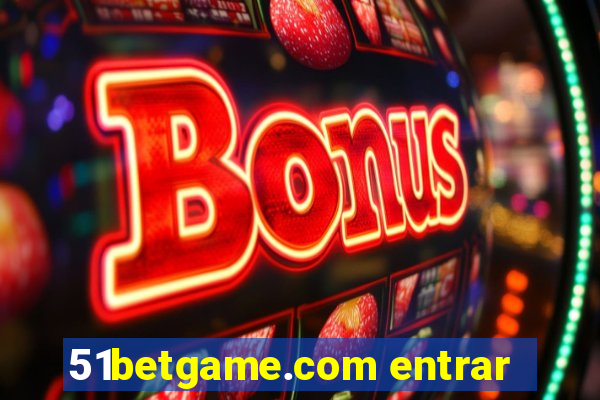 51betgame.com entrar