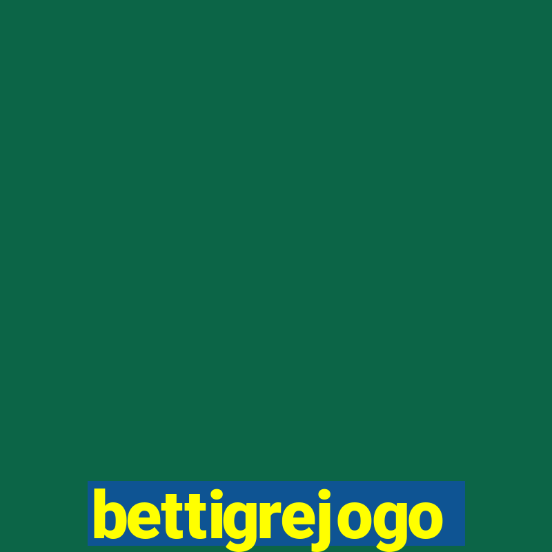 bettigrejogo