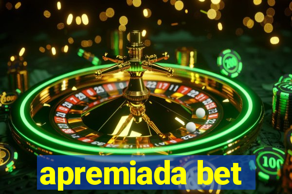 apremiada bet