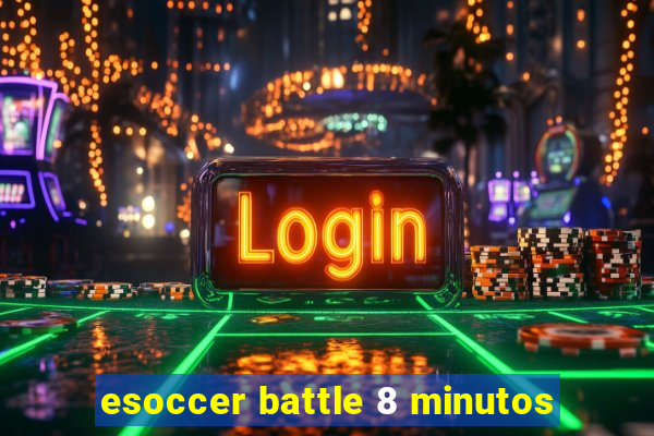 esoccer battle 8 minutos