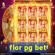 flor pg bet