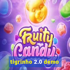 tigrinho 2.0 demo