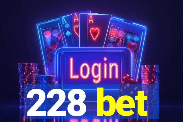 228 bet