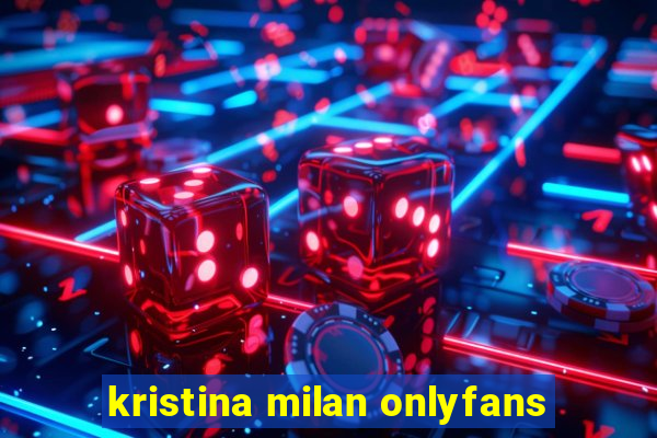 kristina milan onlyfans