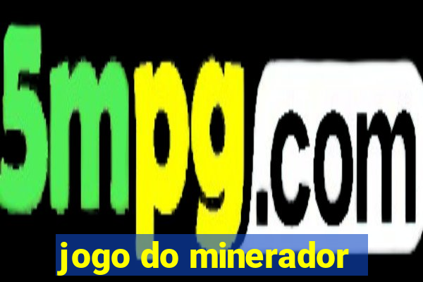 jogo do minerador