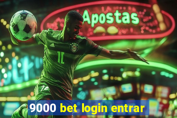 9000 bet login entrar