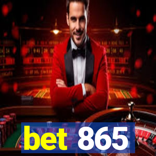 bet 865