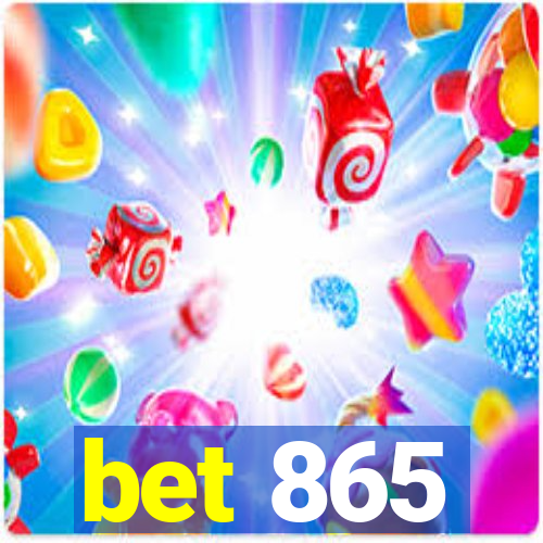 bet 865