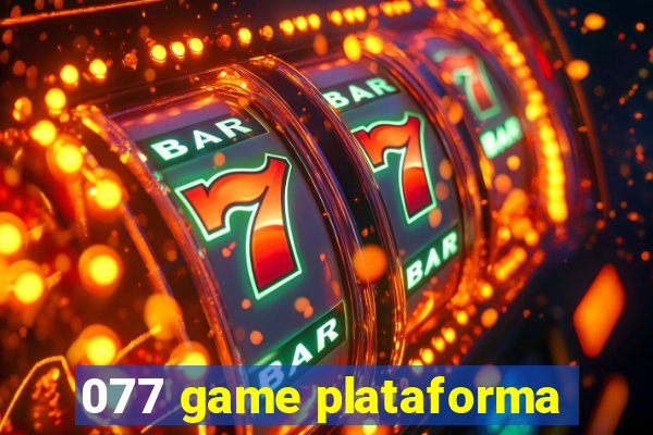 077 game plataforma