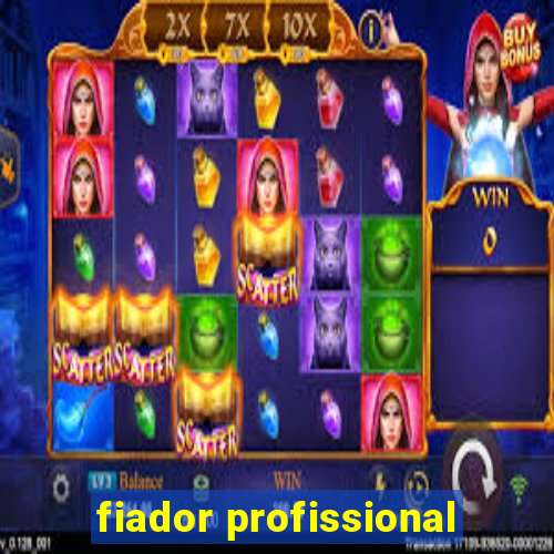 fiador profissional