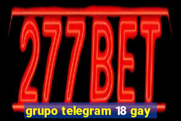 grupo telegram 18 gay