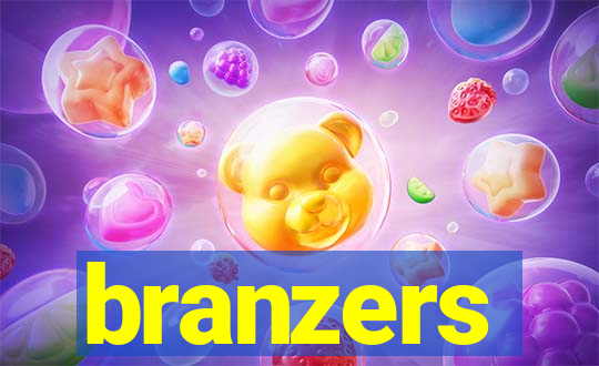 branzers