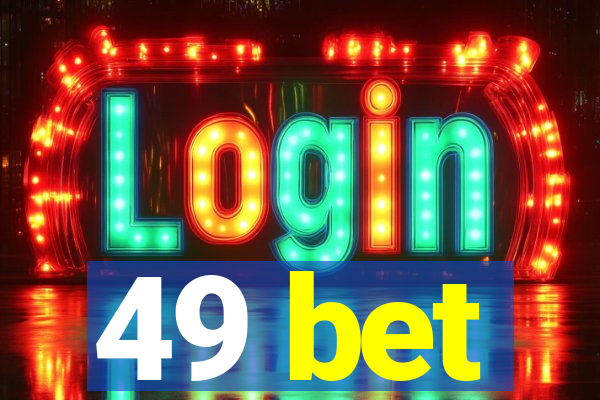 49 bet