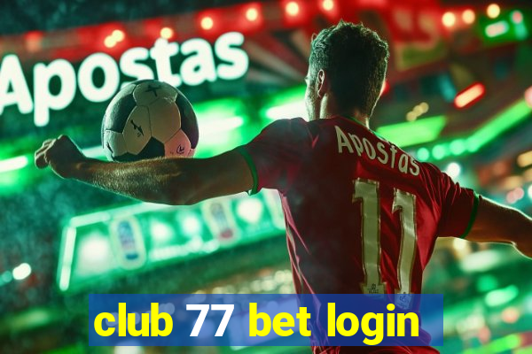 club 77 bet login