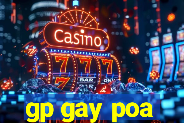 gp gay poa