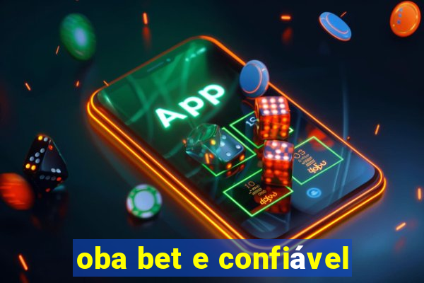 oba bet e confiável