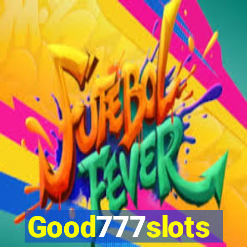 Good777slots