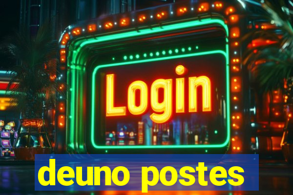 deuno postes