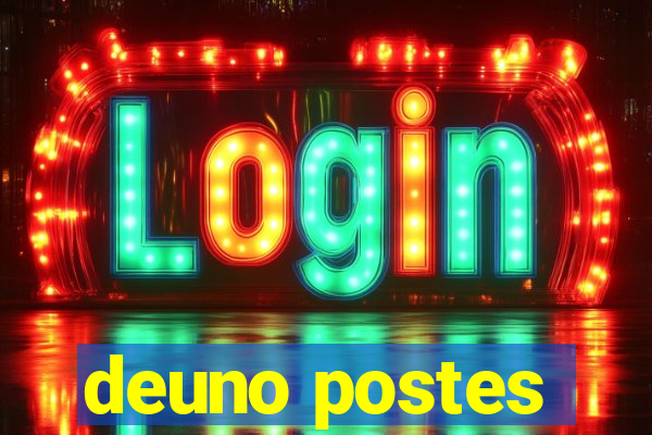 deuno postes