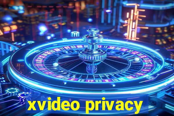 xvideo privacy