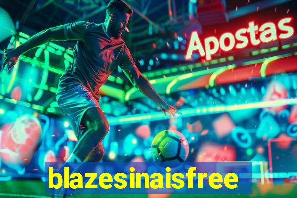 blazesinaisfree