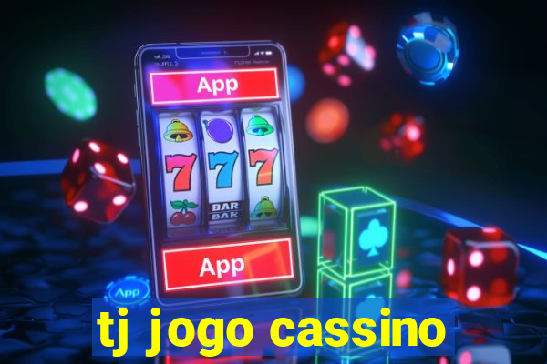 tj jogo cassino