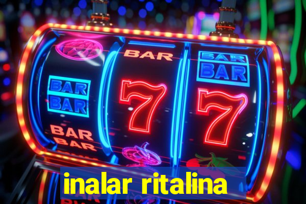 inalar ritalina