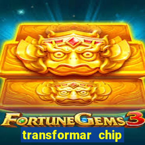 transformar chip tim em esim