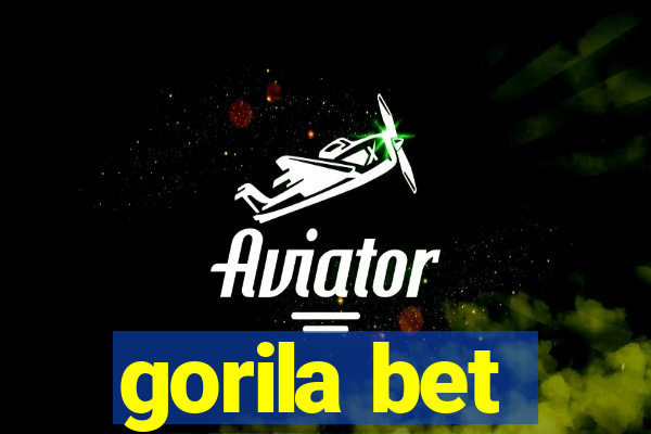 gorila bet