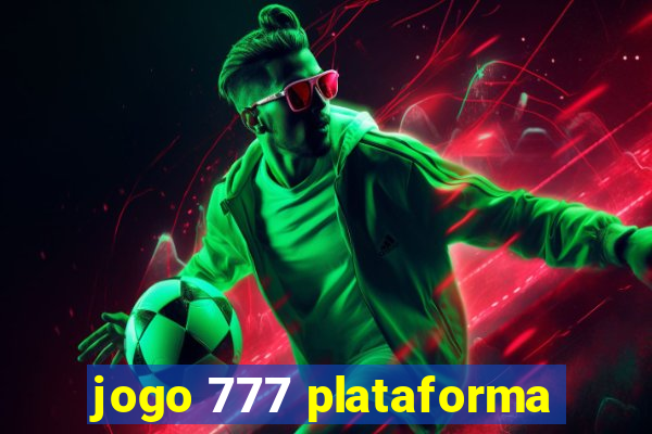 jogo 777 plataforma