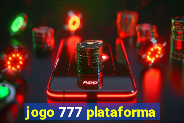 jogo 777 plataforma