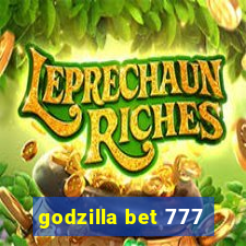 godzilla bet 777