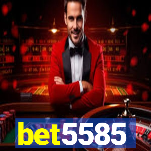 bet5585