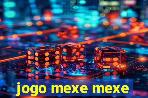 jogo mexe mexe