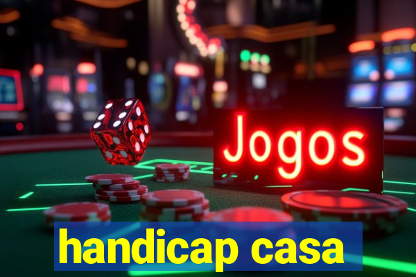 handicap casa