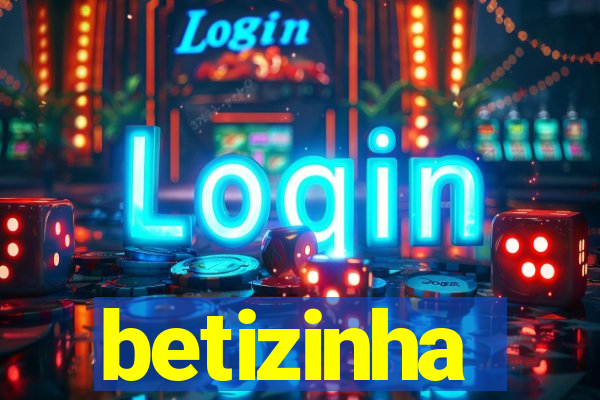 betizinha