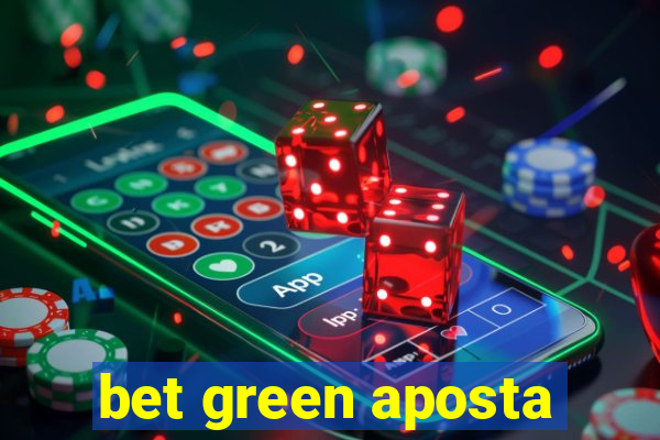 bet green aposta