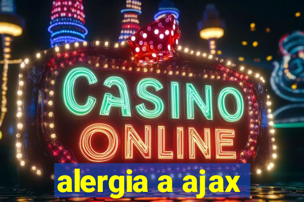 alergia a ajax