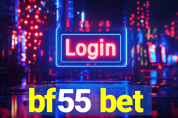 bf55 bet